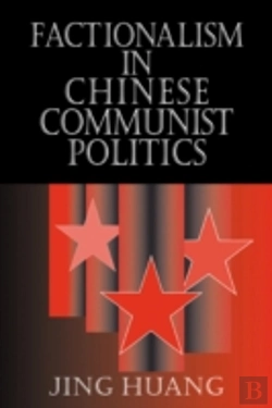 Bertrand.pt - Factionalism In Chinese Communist Politics