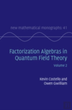 Bertrand.pt - Factorization Algebras In Quantum Field Theory: Volume 2