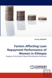 Factors Affecting Loan Repayment Performance Of Women In Ethiopia