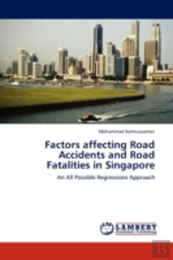 Bertrand.pt - Factors Affecting Road Accidents And Road Fatalities In Singapore