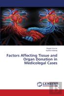 Factors Affecting Tissue And Organ Donation In Medicolegal Cases