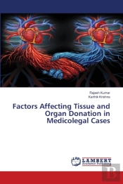 Factors Affecting Tissue And Organ Donation In Medicolegal Cases