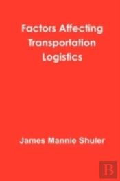 Factors Affecting Transportation Logistics