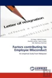 Factors Contributing To Employee Miscond