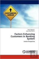 Factors Enhancing Customers In Banking System