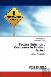 Factors Enhancing Customers In Banking System