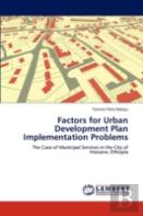Factors For Urban Development Plan Implementation Problems