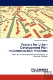 Factors For Urban Development Plan Implementation Problems