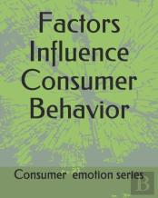 Factors Influence Consumer  Behavior