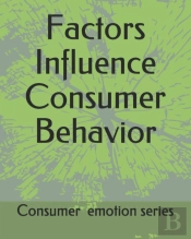Factors Influence Consumer  Behavior