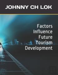 Factors Influence Future Tourism Development