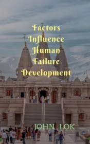 Factors Influence Human Failure Development
