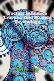 Factors Influence Traveler And Student Psychology