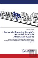 Factors Influencing People'S Attitudes Towards Affirmative Actions