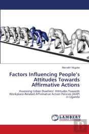 Factors Influencing People'S Attitudes Towards Affirmative Actions
