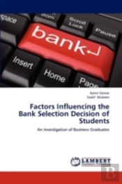 Factors Influencing The Bank Selection D