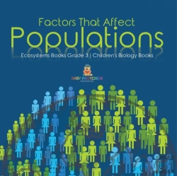 Bertrand.pt - Factors That Affect Populations | Ecosystems Books Grade 3 | Children'S Biology Books