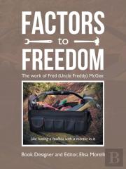 Factors To Freedom
