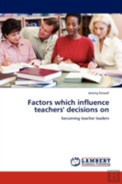 Bertrand.pt - Factors Which Influence Teachers' Decisions On