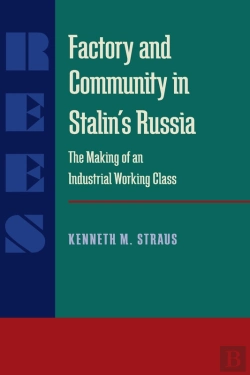 Bertrand.pt - Factory And Community In Stalin’S Russia