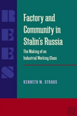 Bertrand.pt - Factory And Community In Stalins Russia