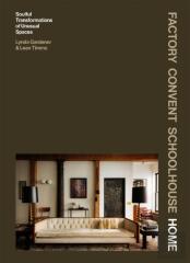 Factory Convent Schoolhouse Home