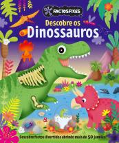 Factos Fixes - Descobre os Dinossauros