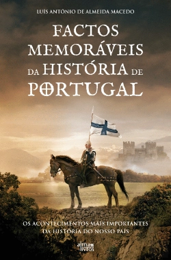 Bertrand.pt - Factos Memoráveis da História de Portugal