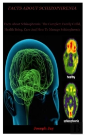 Facts About Schizophrenia