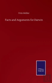 Facts And Arguments For Darwin