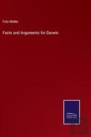 Facts And Arguments For Darwin