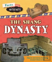 Facts And Artefacts Shang Dynasty