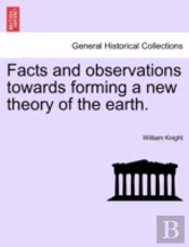 Facts And Observations Towards Forming A