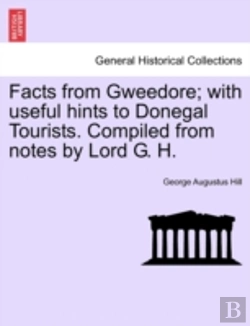 Bertrand.pt - Facts From Gweedore; With Useful Hints T