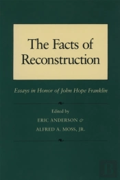 Facts Of Reconstruction, Race, And Politics
