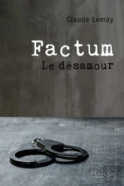 Factum - Le Désamour