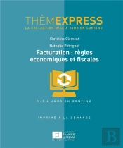 Facturation : Regles Economiques Et Fiscales
