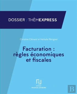 Bertrand.pt - Facturation : Regles Economiques Et Fiscales
