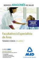 Facultativo/A Especialista De Área Del Servicio Aragonés De Salud (Salud-Aragón). Temario Común Volu