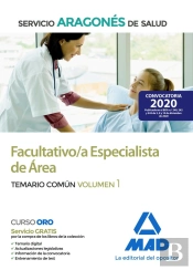 Facultativo/A Especialista De Área Del Servicio Aragonés De Salud (Salud-Aragón). Temario Común Volu