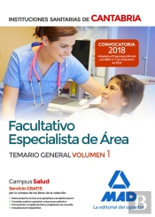 Facultativo Especialista De Área De Las Instituciones Sanitarias De Cantabria. Temario General Volum