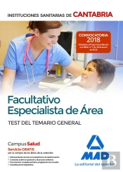 Facultativo Especialista De Área De Las Instituciones Sanitarias De Cantabria. Test Del Temario Gene