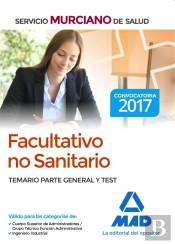 Facultativo No Sanitario Del Servicio Murciano De Salud. Temario Parte General Y Test