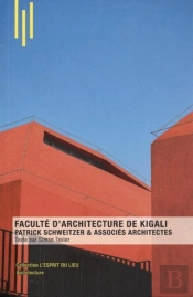 Faculte D'Architecture De Kigali - Patrick Schweitzer Et Associes Architectes