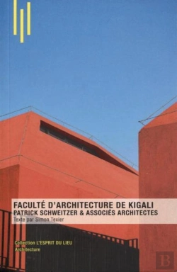 Bertrand.pt - Faculte D'Architecture De Kigali - Patrick Schweitzer Et Associes Architectes