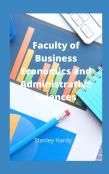 Faculty Of Business Economics And Administrative Sciences