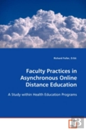 Faculty Practices In Asynchronous Online Distance Education
