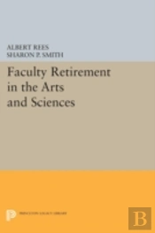 Faculty Retirement In The Arts And Sciences