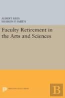Faculty Retirement In The Arts And Sciences