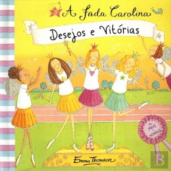 Bertrand.pt - Fada Carolina - Desejos e Vitórias
